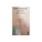 Robot Resimler Albümü - İsmail Afacan