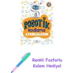 Robotik Kodlama Etkinliklerim (5-6 Yaş) + Renkli Fosforlu Kalem