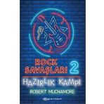 Rock Savaşları 2: Hazırlık Kampı-Robert Muchamore