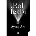 Rol İcabı Aytaç Ars Dorlion Yayınevi