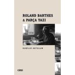 Roland Barthes Parça Yazı Çizgi Kitabevi Yayınları