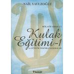 Rölatif Absolut Kulak Eğitimi ve Tekik Çalışmalar - Nail Yavuzoğlu