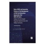 Role of R'D and Innovation Policies In The Development of R'D And Innovation Approaches And Skills Of Sme's - Taha Yasin Ölmeztoprak