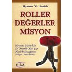 ROLLER DEĞERLER MISYON - HYRUM W. SMITH