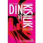 Rollo May Psikolojisinde Din ve Kişilik - Özer Çetin
