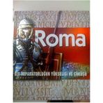 ROMA BIR İMPARATORLUĞUN YÜKSELİŞİ VE ÇÖKÜŞÜ - KOLEKTIF