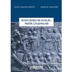 Roma Borçlar Hukuku Pratik Çalışmaları - Fulya İlçin Gönenç Nurcan İpek