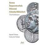 Roma İmparatorluk Dönemi Gümüş Sikkeleri - Özel...