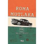 Roma Mutlaka - Mesut Akçay