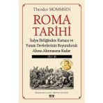 Roma Tarihi Cilt 3 - İtalya Birliğinden Kartaca ve Yunan Devletlerinin Boyunduruk Altına Alınmasına
