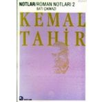 ROMAN NOTLARI 2 BATI ÇIKMAZI - KEMAL TAHIR