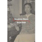 Romancının Dünyası - Kerime Nadir