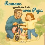 Romane apprend à faire du vélo avec Papa (Romane & Papa)
