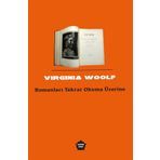 Romanları Tekrar Okuma Üzerine - Virginia Woolf
