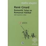 ROMANTIK YALAN VE ROMANSAL HAKIKAT - RENE GIRARD