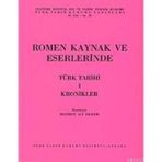 ROMEN KAYNAK VE ESERLERINDE TÜRK TARIHI-1 KRONIKLER - MEHMET ALI EKREM