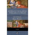 RÖNESANS PAPALARININ TÜRKLERLE İŞBIRLIĞI - HANS PFEFFERMANN