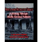 Roots and Reckless Souls: A Journey Through South Carolina Folklore