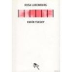 ROSA LUXEMBURG - REKIN TEKSOY