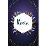 Rosia: Taccuino personalizzato con il nome Rosia | Regalo di compleanno per moglie, mamma, sorella, figlia ... | Foglie blu | 110 pagine a righe, Piccolo formato 6x9 pollici (15,24 x 22,86 cm)