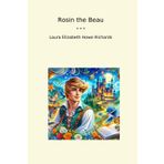 Rosin the Beau (Classic Books)