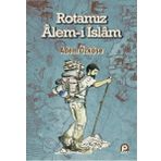 Rotamız Alem-i İslam - Adem Özköse