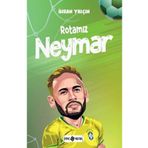 Rotamız Neymar İhsan Yalçın Genç Hayat Yayınları