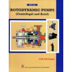 Rotardynamic Pumps: Centrifugal and Axial