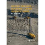 Rotary Drilling and Blasting in Large Surface Mines