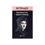 ROUSSEAU'NUN TOPLUM ANLAYIŞI - ALI TİMUÇİN (ISBN:9789752863323)