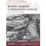 Royal Marine Commando 1950-82: From Korea to the Falklands (Warrior) by Will Fowler (10-Apr-2009) Paperback