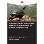 Répartition et statut des tortues d'eau douce du Sindh, au Pakistan