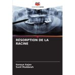 RÉSORPTION DE LA RACINE