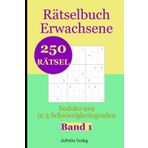 Rätselbuch Erwachsene: Sudoku-Genuss für anspruchsvolle Köpfe - Bringen Sie Ihr Gehirn auf Trab und entspannen Sie sich zugleich mit einer Sammlung ... sind, die geistige Herausforderungen lieben.