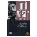 Rubailer Dörtlükler - Ümit Yaşar Oğuzcan