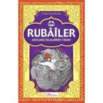 RUBAILER - MEVLÂNÂ CELÂLEDDÎN-I RÛMÎ