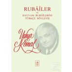 Rubailer ve Hayyam Rubailerini Türkçe Söyleyiş - Yahya Kemal Beyatlı