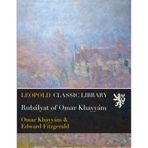 Rubáiyat of Omar Khayyám