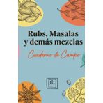Rubs Masalas y demas mezcla: Cuaderno de campo