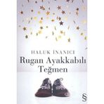RUGAN AYAKKABILI TEĞMEN - HALUK İNANICI