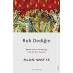 Ruh Dediğin - Alan Watts