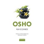 RUH ECZANESI FIZIKSEL VE RUHSAL SAĞLIK İÇIN MEDITASYON REHBERI - OSHO (BHAGMAN SHREE RAJNEESH)