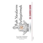 Ruh Yaralarını İyileştirmek - Eduardo Duran