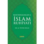 Ruhi Bunalımlar ve İslam Ruhiyatı - Tevfik Özcan