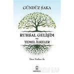 Ruhsal Gelişim Ve Temel İlkele - Gündüz Saka
