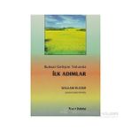 RUHSAL GELİŞİM YOLUNDA İLK ADIMLAR - WILLIAM BLOOM