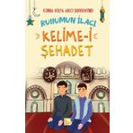 Ruhumun İlacı Kelime-i Şehadet - Kübra Hülya Arıcı Sorrentino