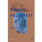 Ruhun Felsefesi Ketebe Yayınları