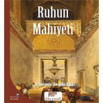 Ruhun Mahiyeti - Erzurumlu İbrahim Hakkı
