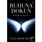 Ruhuna Dokun - Leyla Dilek Karok